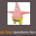 patrick question's his sanity