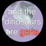 Bill Wurts Dinosaurs Gone