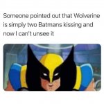 Wolverine two Batmans kissing