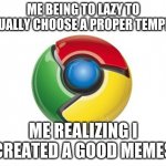 Google Chrome Meme Generator - Imgflip