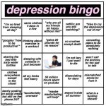 im ok lol | image tagged in depression bingo,sheeeeeeeesh,ok,no depression | made w/ Imgflip meme maker