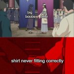 real life experiences | big 
boobs; fat
belly; shirt never fitting correctly | image tagged in anime hand shaking | made w/ Imgflip meme maker