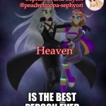 MUAHAHAHAH | Heaven; IS THE BEST PERSON EVER | image tagged in amazing | made w/ Imgflip meme maker