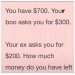 You have $700