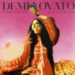 Demi Lovato the art of starting over