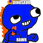 Lewis | DINOSAUR; RAWR | image tagged in lewis | made w/ Imgflip meme maker