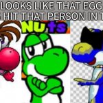 Looks Like That Egg Has Hit That Person In The Nuts meme