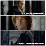 Can you sing, Master Hobbit? PreFilled meme
