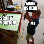 Whack A Mole | MARK AS READ; DISCORD NOTIFICATIONS; ME | image tagged in whack a mole | made w/ Imgflip meme maker