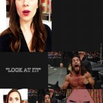 Just Look At It! | image tagged in look at iit,seth rollins,patrick star,spongebob,hayley atwell,funny memes | made w/ Imgflip meme maker