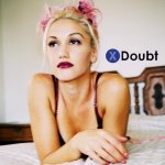 X doubt Gwen Stefani