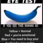 Blue banana eye test meme