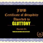 Gluttony was not the smartest sin in Crystal Gonzalez 's In The Dark | GLUTTONY; TAKING ON SIN WHILE SICK IN THE GUT. | image tagged in stupidity certificate,comick,comickpro,fibble,sin,skitzo | made w/ Imgflip meme maker