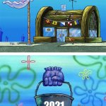 Ah, 2011... How I miss thy. | 2011; 2021 | image tagged in memes,krusty krab vs chum bucket blank,2011,2021,the good old days | made w/ Imgflip meme maker