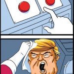 Two Buttons Trump | DIE; END COVID | image tagged in two buttons trump | made w/ Imgflip meme maker