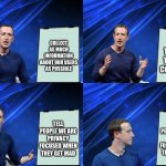 If Facebook’s board meetings were a Gru meme | COLLECT AS MUCH INFORMATION ABOUT OUR USERS AS POSSIBLE; SELL THE DATA TO OTHER COMPANIES; TELL PEOPLE WE ARE PRIVACY FOCUSED WHEN THEY GET MAD; TELL PEOPLE WE ARE PRIVACY FOCUSED WHEN THEY GET MAD | image tagged in mark zuckerberg gru meme,mark zuckerberg,facebook | made w/ Imgflip meme maker