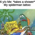 The saddest anime death of all time | 6 y/o Me: *takes a shower*
My spiderman tattoo: | image tagged in disintegration effect,memes,spiderman,tattoos | made w/ Imgflip meme maker