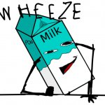 Memes and Milk wheeze