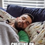 Happy Cheater | HOW I SLEEP AFTER; CHEATING ON MY WIFE ALL NIGHT | image tagged in happy joe | made w/ Imgflip meme maker