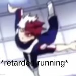 shoto retarded running
