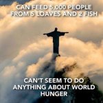 Jesus world hunger meme