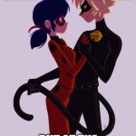 HMMM | FIRST CHAT LOVES LADYBUG BUT THE LAST SESON HE DON'T LIKE HER; BUT AT THE NEW SEASON CHAT LOVES LADYBUG AGAIN | image tagged in ladybug and cat noir | made w/ Imgflip meme maker