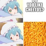 Do you like che...? | DO YOU LIKE CHEETOS? | image tagged in mei no | made w/ Imgflip meme maker