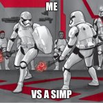 Yes | ME; VS A SIMP | image tagged in expanding brain | made w/ Imgflip meme maker