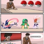 Pokémon | WAIT A MINUTE; WHY ARE YOU GUYS POKÉMON | image tagged in boardroom meeting with no one | made w/ Imgflip meme maker