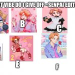 What vibe do I give off ? Senpai edition ?