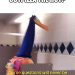 Some questions will never be answered | HOW DO YOU OUTPIZZA THE HUT? | image tagged in some questions will never be answered | made w/ Imgflip meme maker