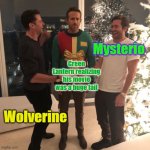 Green Lantern looses against Wolverine and Mysterio | Mysterio; Green Lantern realizing his movie was a huge fail; Wolverine | image tagged in ryan reynolds jake gyllenhaal hugh jackman | made w/ Imgflip meme maker