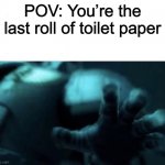 He be grabbing you | POV: You’re the last roll of toilet paper | image tagged in astartes,warhammer 40k,toilet paper,quarantine,memes,funny | made w/ Imgflip meme maker
