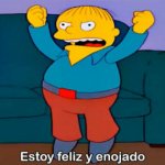 The Simpsons Ralph Estoy feliz y enojado