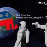 GOP warmed-over McCarthyism meme