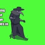 On his way | 049 Coming to fix the pickle we put ourselves in | image tagged in gifs,scp-049,scp meme,plague doctor | made w/ Imgflip video-to-gif maker