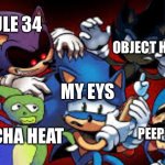 I need the eye bleech | OBJECT HEAT; RULE 34; MY EYS; PEEPOODO; GACHA HEAT | image tagged in scared sonic,rule 34,object heat,gacha heat,peepoodo,sonic | made w/ Imgflip meme maker