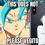 vegito is not happy