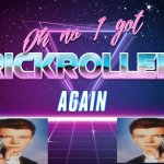 Say goodbye get rickrolled | image tagged in oh no i got rickrolled again | made w/ Imgflip meme maker