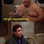 Seinfeld ashamed