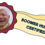 Boomer humor certified
