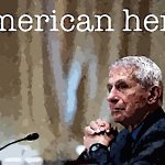 Dr. Fauci American hero sharpened posterized