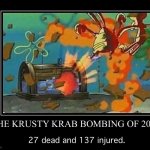 The Krusty Krab Bombing of 2003