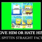 Love him or hate him | image tagged in love him or hate him,gay pride | made w/ Imgflip meme maker