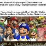 Someone asked when will Six Flags Genting SkyWorlds open. | Guest: When will this place open? These attractions themed after 20th Century Fox properties look outstanding! Six Flags: Actually, we conve | image tagged in smg4 allow us to introduce ourselves,memes,six flags,six flags genting skyworlds,theme park,20th century fox | made w/ Imgflip meme maker