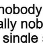 nobody