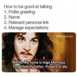 Inigo Montoya how to be good at talking