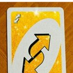 Gold Uno Reverse card Blank Template - Imgflip