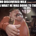 Morshu | THE GUY WHO DISCOVERED MILK EXPLAINING WHAT HE WAS DOING TO THE COW: | image tagged in gifs,morshu | made w/ Imgflip video-to-gif maker