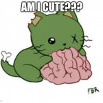 l-l | AM I CUTE??? | image tagged in kawii zombies | made w/ Imgflip meme maker